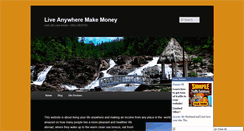 Desktop Screenshot of liveanywheremakemoney.com